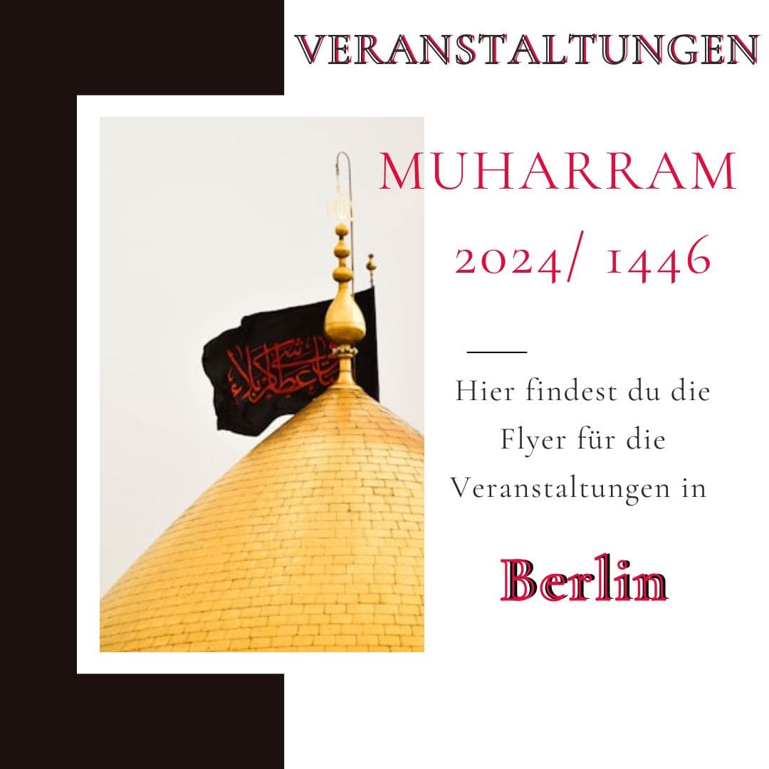Muharram Veranstaltungen 2024/ 1446 – Berlin