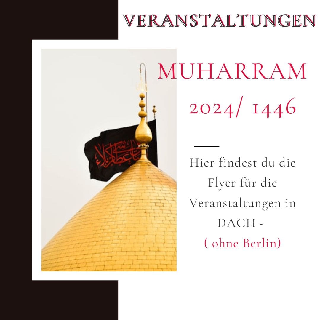 Muharram Veranstaltungen 2024/ 1446 – DACH​